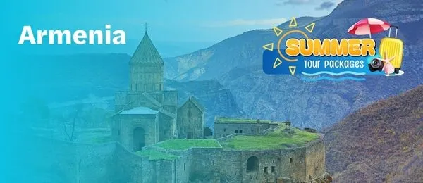 Armenia Tour Packages