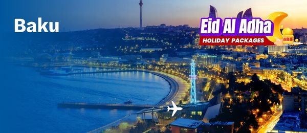 Baku Holiday Packages