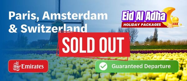 Paris, Amsterdam & Switzerland Eid Al Adha Tour Package