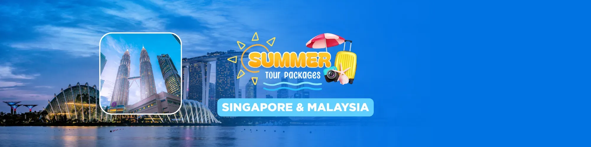 Singapore & Kuala Lumpur Tour Package