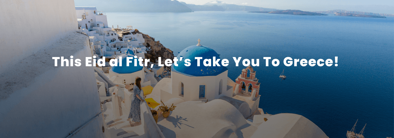 Greece eid al fitar holiday package
