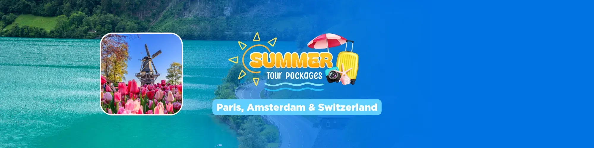 Paris, Amsterdam & Switzerland