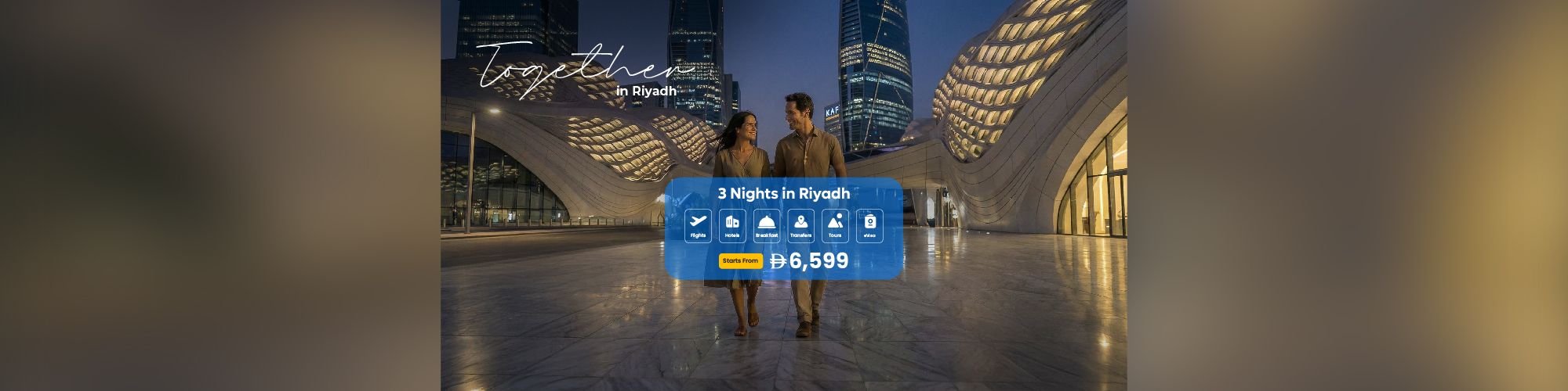 RIYADH  ROMANTIC GETAWAY
