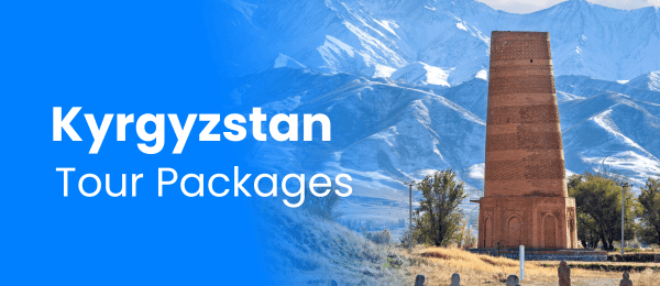 Kyrgyzstan Holiday Packages